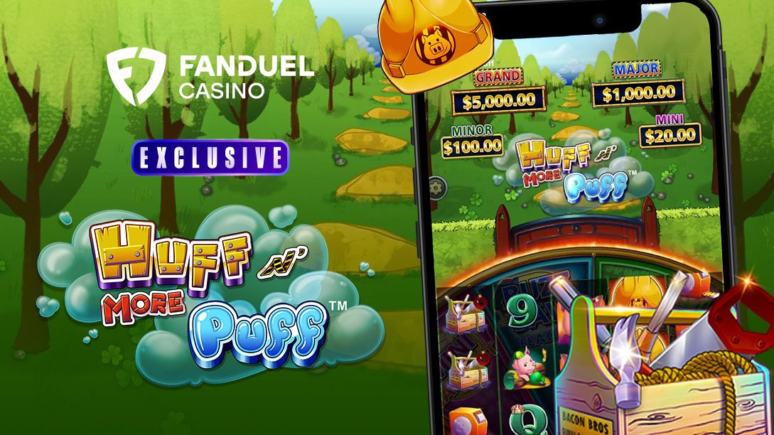 HUFF N’ MORE PUFF™ Slot Arrives Online Exclusively at FanDuel Casino